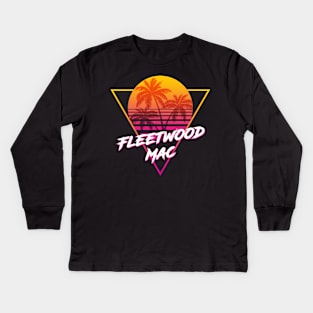 Fleetwood Mac - Proud Name Retro 80s Sunset Aesthetic Design Kids Long Sleeve T-Shirt